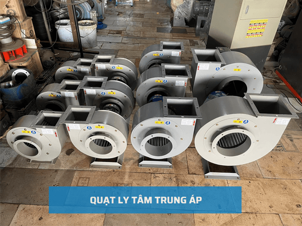 Quạt Ly Tâm Trung Áp Các Loại