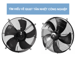 Quạt Giải Nhiệt Dàn Nóng