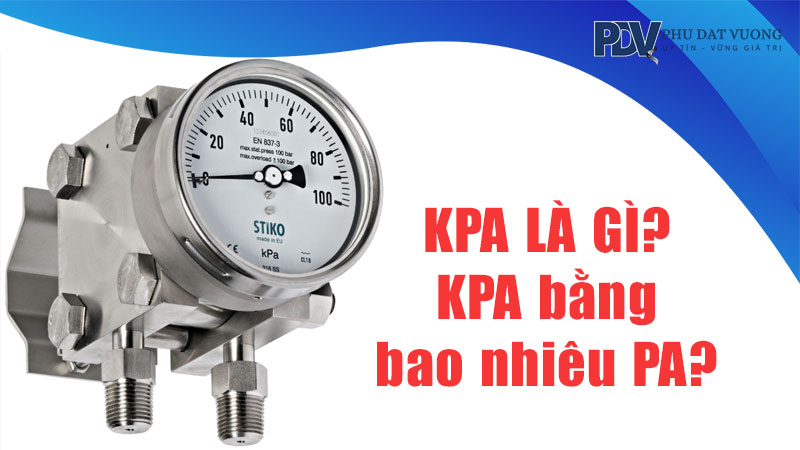 kpa-la-gi-1-kpa-bang-bao-nhieu-pa-phudatvuong