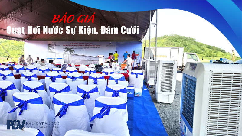 Giá Quạt Hơi Nước Sự Kiện, Đám Cưới – Nên Thuê Hay Mua Loại Nào Hiệu Quả?